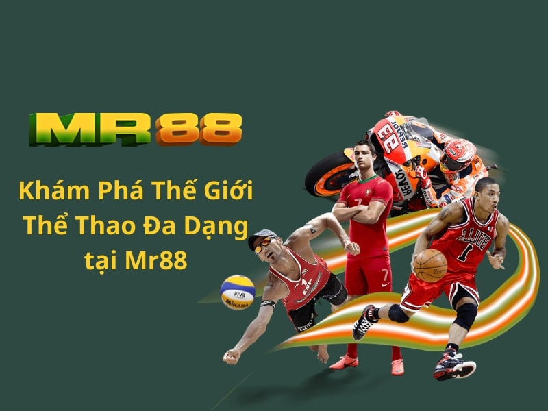 Khám Phá Thế Giới Thể Thao Đa Dạng tại Mr88
