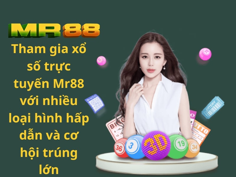 Xổ Số Mr88: Sân Chơi Xổ Số Trực Tuyến Hiện Đại – Thử Vận May, Rinh Ngay Lộc Lớn!